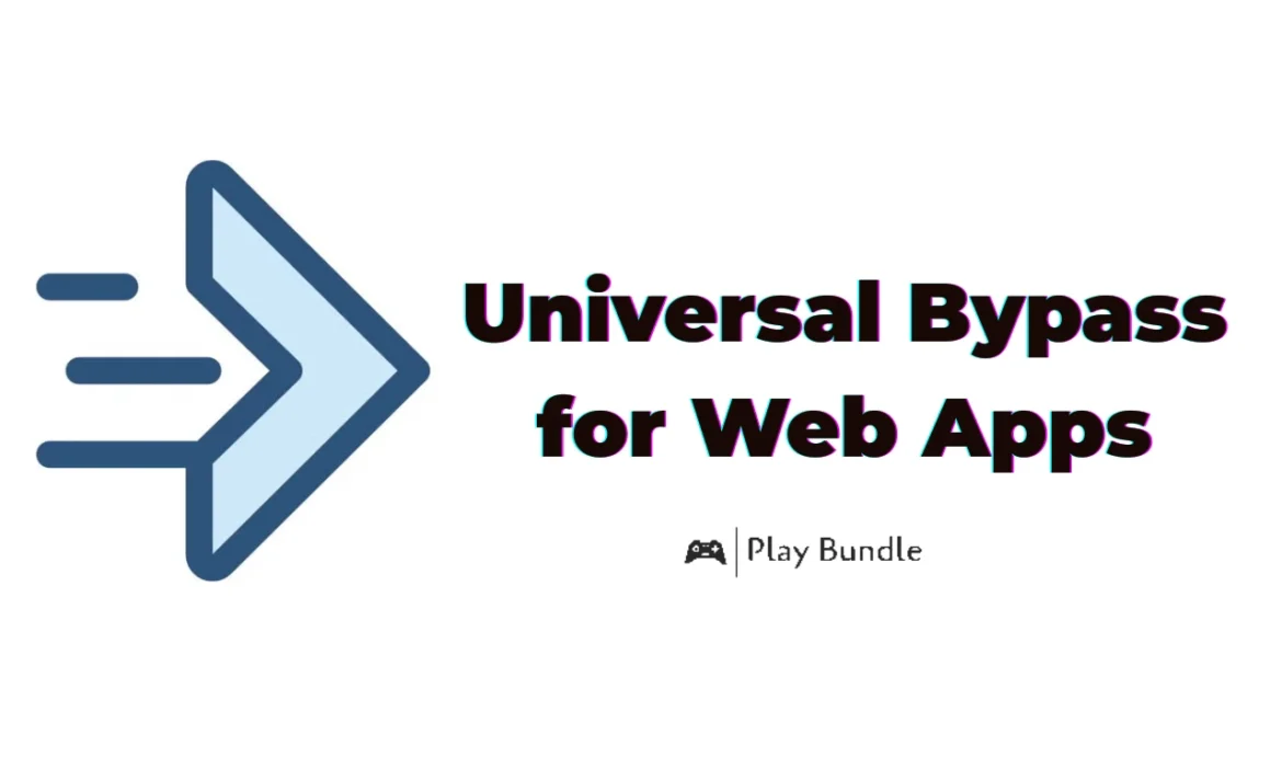 Universal Bypass for Web Apps